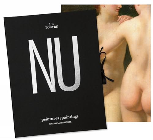 LE LOUVRE NU: peintures /paintings (Le Louvre Nu/The Louvre Nude)