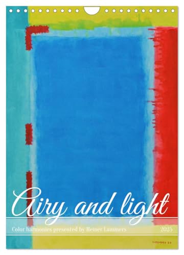 Airy and light color harmonies (Wall Calendar 2025 DIN A4 Portrait), CALVENDO 12 Month Wall Calendar von CALVENDO