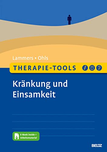 Therapie-Tools Kränkung und Einsamkeit: Mit E-Book inside und Arbeitsmaterial (Beltz Therapie-Tools) von Beltz