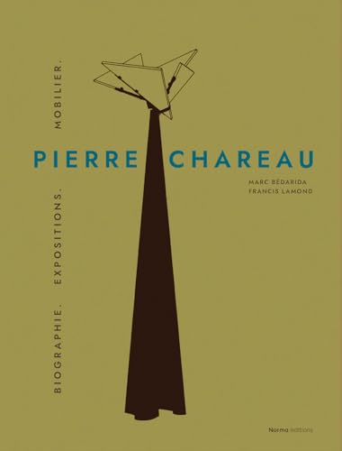 Pierre Chareau: Biographie Expositions Mobilier (1) von Editions Norma