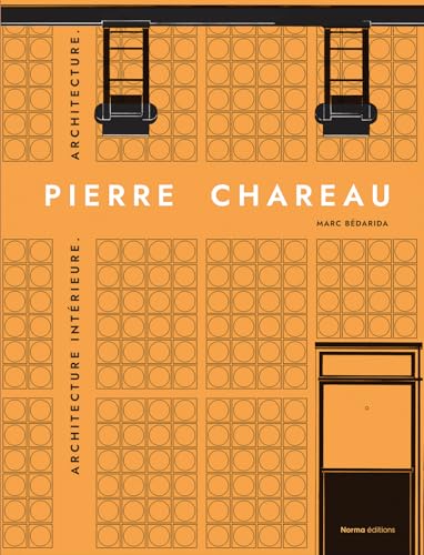 Pierre Chareau: Biographie. Expositions. Mobilier. von Editions Norma
