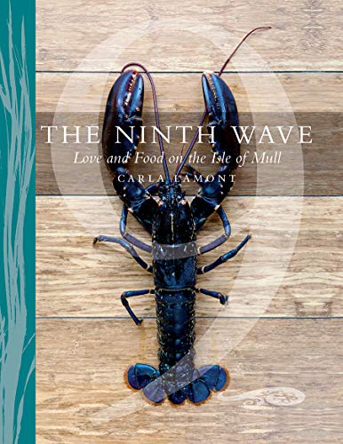 The Ninth Wave: Love and Food on the Isle of Mull von Birlinn