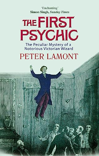 The First Psychic: The Peculiar Mystery of a Victorian Wizard von Abacus