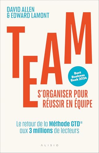 Team. S'organiser pour réussir en équipe: Le retour de la Méthode GTD® aux 3 millions de lecteurs Team. S'organiser pour réussir en équipe: Le retour de la Méthode GTD® aux 3 millions de lecteurs von ALISIO