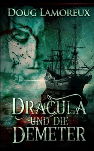 Dracula und die Demeter: Wasser und Blut