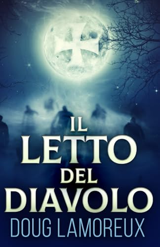 Il Letto del Diavolo von Independently published