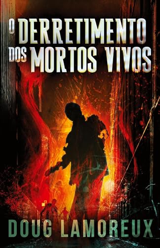 O Derretimento dos Mortos Vivos von Next Chapter