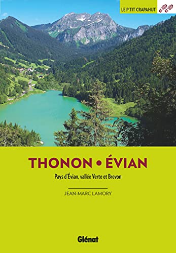 Autour de Thonon et Évian (2e ed): Pays d'Evian, vallée Verte et Brevon von GLENAT