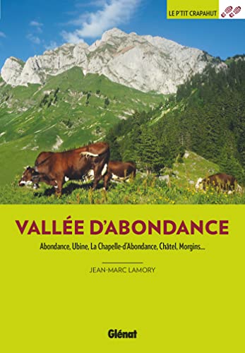 Vallée d'Abondance (3e ed): Abondance, Ubine, La Chapelle-d'Abondance, Châtel, Morgins von GLENAT