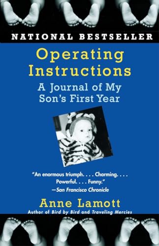 Operating Instructions: A Journal of My Son's First Year von Anchor Books