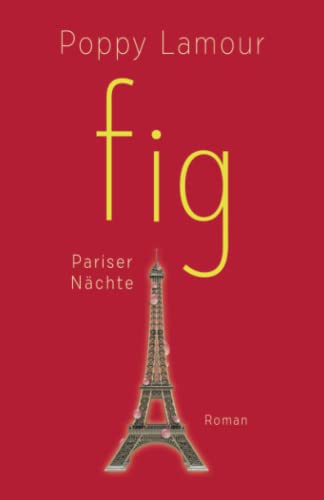 fig – Pariser Nächte von Independently published