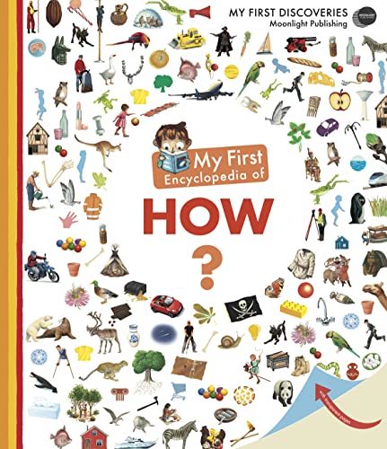 My First Encyclopedia of How? (My First Discoveries: My First Encyclopedia) von Moonlight Publishing