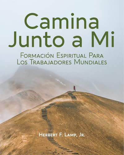 Journey with Me [Spanish] Camina Junto a Mi: Formación Espiritual Para Los Trabajadores Mundiales von William Carey Publishing