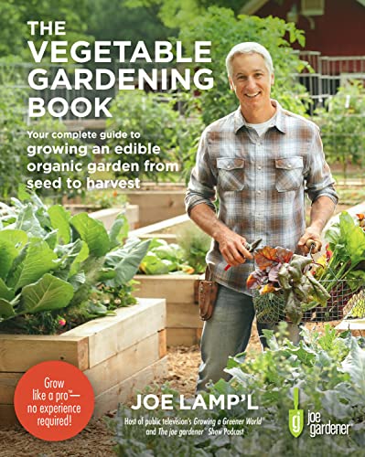 The Vegetable Gardening Book: Your complete guide to growing an edible organic garden from seed to harvest von Cool Springs Press