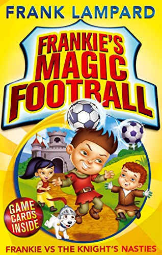 Frankie vs The Knight's Nasties: Book 5 (Frankie's Magic Football)