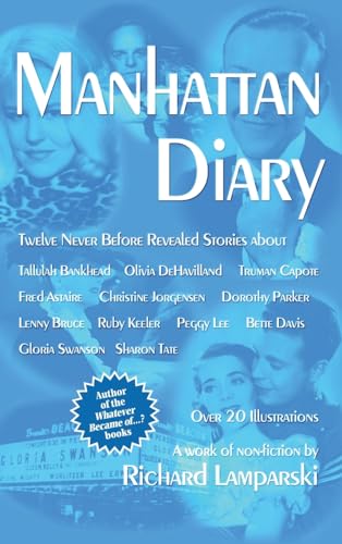 Manhattan Diary (hardback): Twelve Never Before Related Stories von BearManor Media