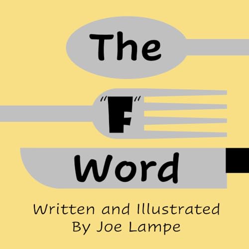 The "F" Word (Definitely Not Dirty Word Books) von Independently published