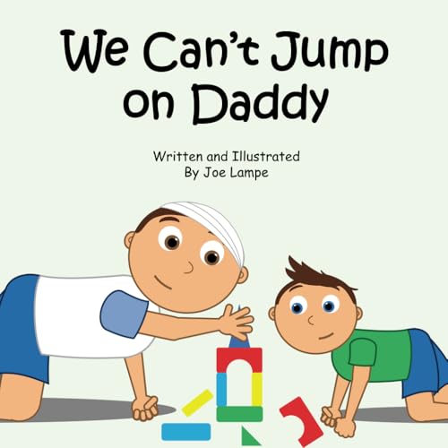 We Can't Jump on Daddy von Independently published