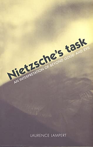 Nietzsche's Task: An Interpretation of Beyond Good and Evil von Yale University Press