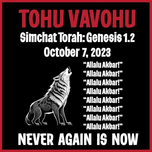 TOHU VAVOHU: NEVER AGAIN IS NOW!: 5 STAR REVIEWS! von KADIMAH PRESS