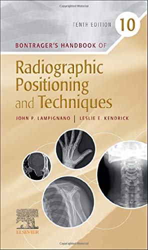 Bontrager’s Handbook of Radiographic Positioning and Techniques von Mosby