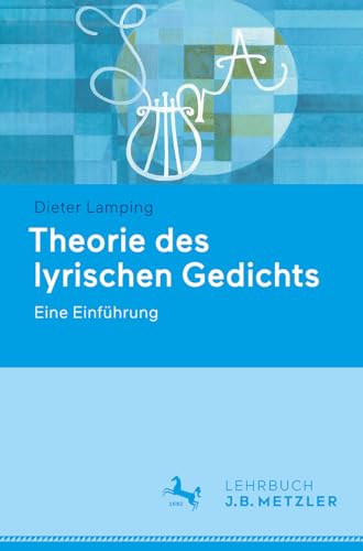 Theorie des lyrischen Gedichts: Eine Einführung von J.B. Metzler