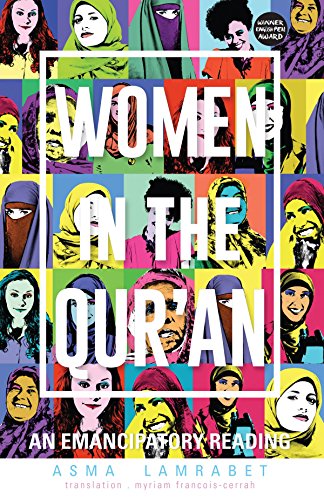Women in the Qur'an: An Emancipatory Reading von Kube Publishing Ltd