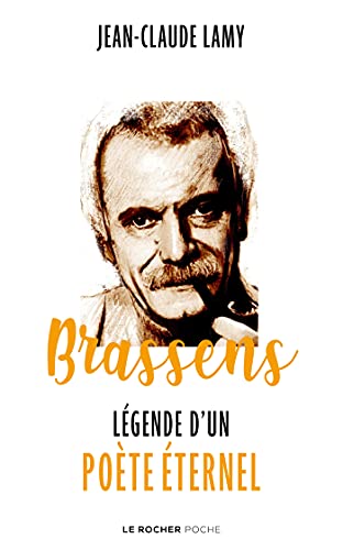 Brassens: Légende d'un poète éternel von DU ROCHER