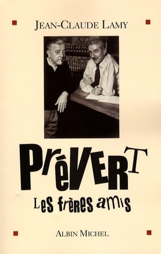 Prevert, Les Freres Amis