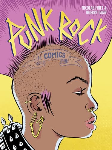 Punk Rock in Comics! (Nbm Comics Biographies) von NBM Publishing Company