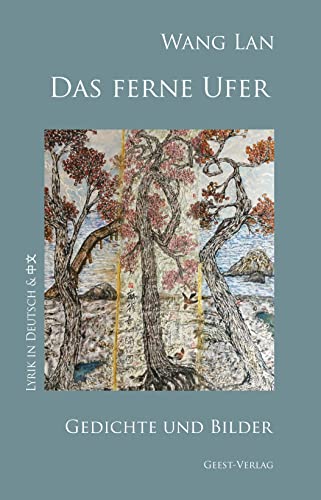 Das ferne Ufer: Gedichte und Bilder von Geest-Verlag