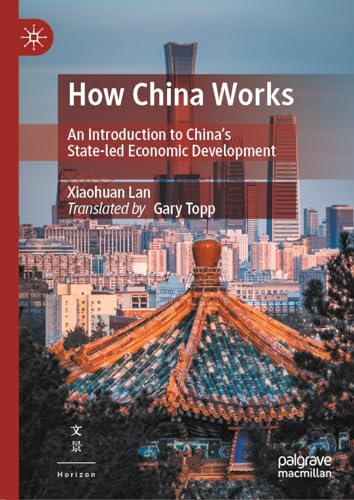How China Works: An Introduction to China’s State-led Economic Development von Palgrave Macmillan