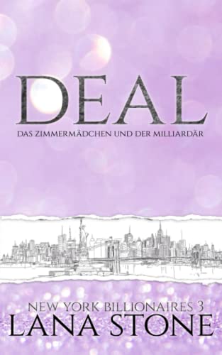 DEAL: Das Zimmermädchen und der Milliardär (New York Billionaires, Band 3)