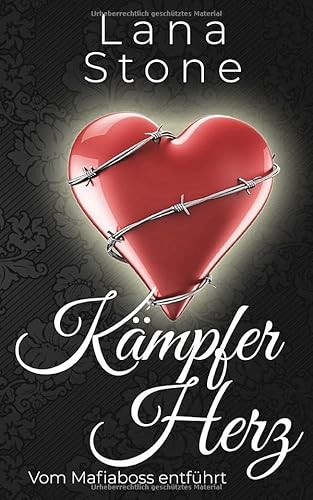 Kämpferherz: Vom Mafiaboss entführt von Independently published