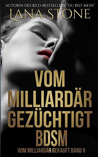 Vom Milliardär gezüchtigt: Bdsm (Hot Guys, Band 5) von Independently published