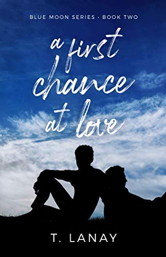 A First Chance At Love: A Paranormal LGBT Romance (Blue Moon Series, Band 2) von Typewriter Pub