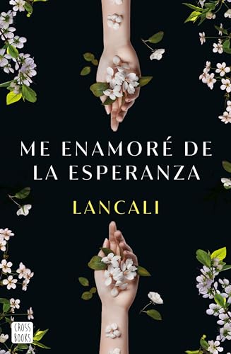 Me enamoré de la esperanza (Ficción) von Crossbooks