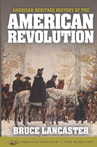 American Heritage History of the American Revolution von New Word City