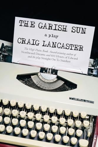 The Garish Sun von Missouri Breaks Press