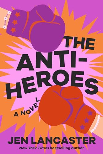 The Anti-Heroes: A Novel von Little A