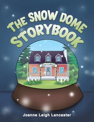 The Snow Dome Storybook von Austin Macauley