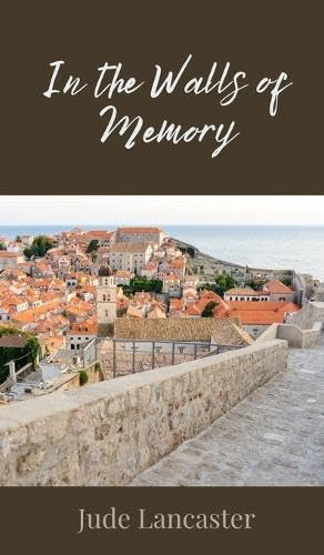 In the Walls of Memory von Creative Arts Management Publishing