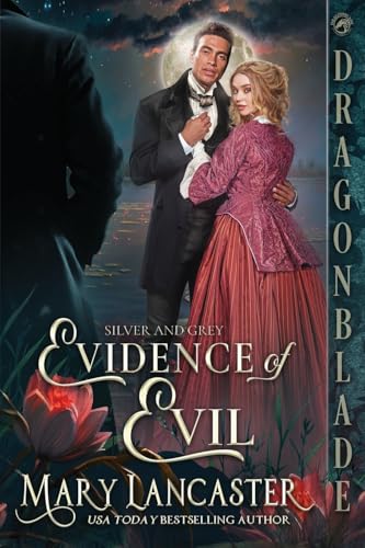 Evidence of Evil: A Victorian Historical Romance Mystery (Silver and Grey, Band 2) von Dragonblade Publishing, Inc.