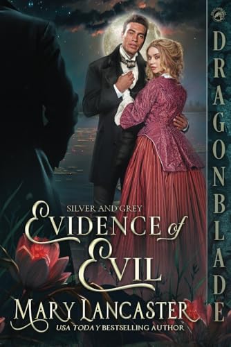 Evidence of Evil: Victorian Historical Romance Mystery (Silver and Grey, Band 2) von Independently published