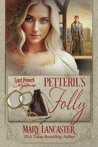 Petteril's Folly (Lord Petteril Mysteries, Band 6) von Jean Lancaster