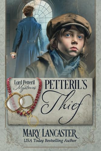Petteril's Thief (Lord Petteril Mysteries, Band 1)