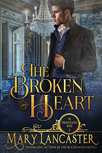 The Broken Heart (The Unmarriageable Series, Band 4) von Independently Published