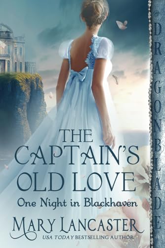 The Captain’s Old Love (One Night in Blackhaven, Band 1)