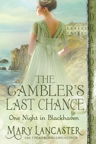 The Gambler’s Last Chance: Regency Historical Romance (One Night in Blackhaven, Band 4) von Independently published