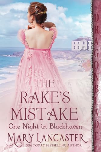 The Rake’s Mistake: A Regency Historical Romance (One Night in Blackhaven, Band 6) von Independently published